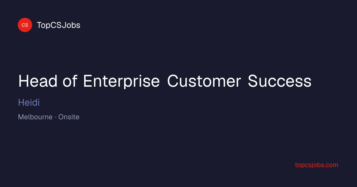 Head of Enterprise Customer Success at Heidi | TopCSJobs