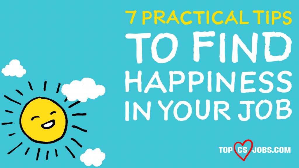 7 tips for job happiness