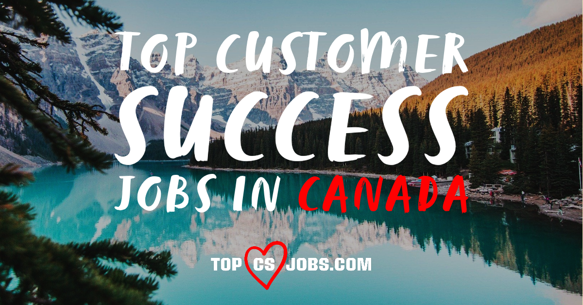 Top Customer Success Jobs In Canada
